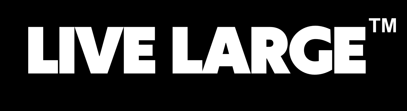 LIVE LARGE logo